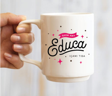 Caneca “Quem ama educa”